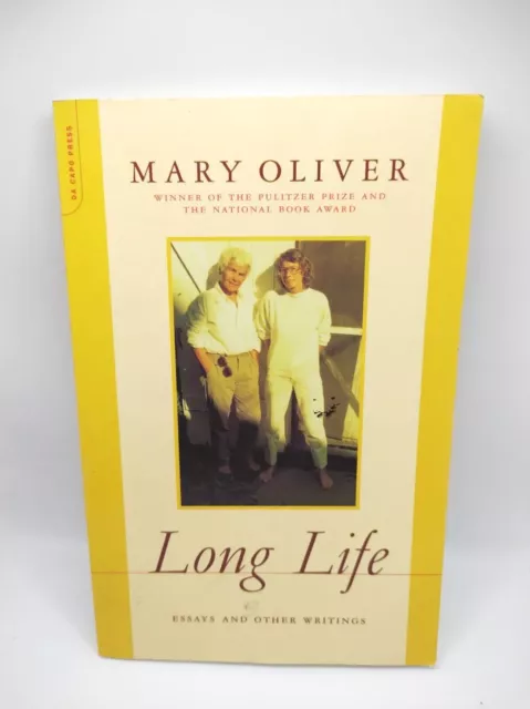 Long Life : Essays and Other Writings Paperback by Oliver Mary