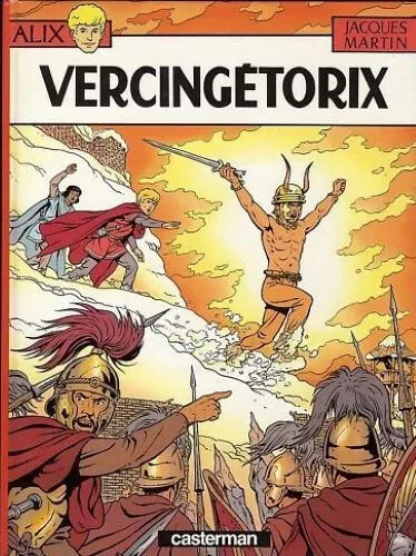 ALIX n°18 - Vercingétorix - Jacques Martin - EO - Casterman 1985