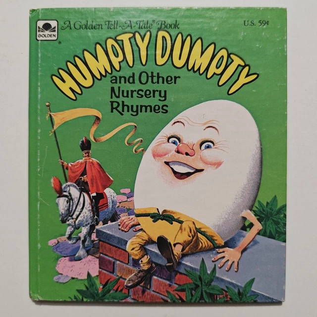 HUMPTY DUMPTY AND Other Nursery Rhymes A Golden Tell-A-Tale Book (1976 ...