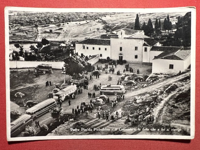 Cartolina - Padre Pio da Pietrelcina - Il Convento e la Folla - 1952