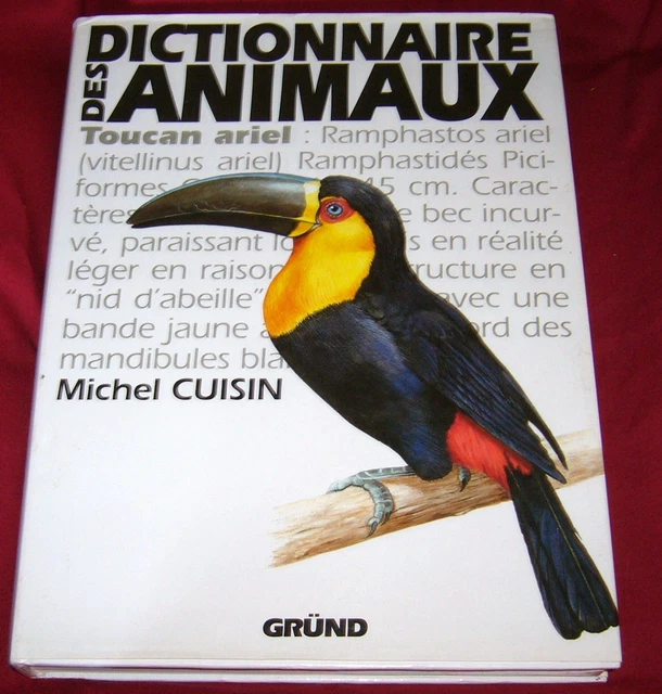 Dictionnaire Des Animaux / Michel Cuisin