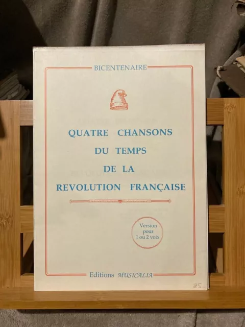 4 chansons du temps de la révolution francaise partition 1 voix ed Musicalia