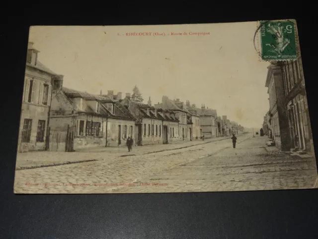 Cpa - Ribécourt (Oise) - Route De Compiègne - 1908 - Carte Postale Ancienne