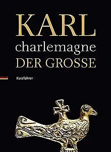 Karl der Große / Charlemagne: Kurzführer | Buch | Zustand gut