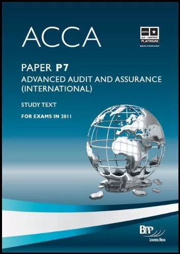 ACCA - P7 Advanced Audit and Assurance (INT): Study Text,BPP L ,