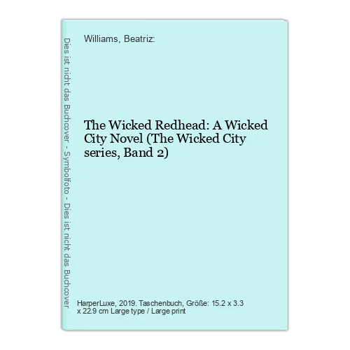 The Wicked Redhead: A Wicked City Novel (The Wicked City series, Band 2) William