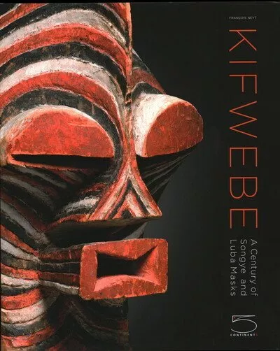 Kifwebe : A Century of Songye and Luba Masks, Hardcover by Neyt, Francois; Oi...