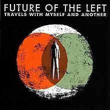 Travels With Myself and Another by Future of the Left | CD | condition very good