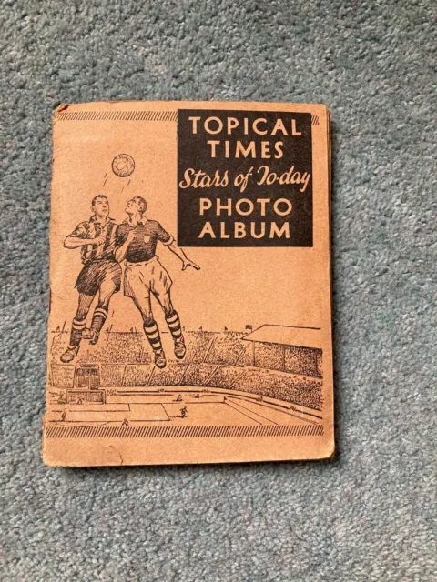 Topical Times, Stars of Today, 1930's original Football card album