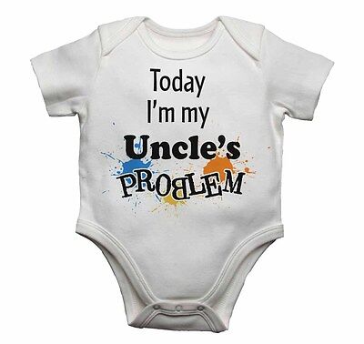 Today Im My Uncles Problem Funny Babygrow Baby vest Bodysuit Gift Present