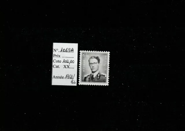  Timbres Neufs** Belgique N° 1069A - Cote 100,00 Euros