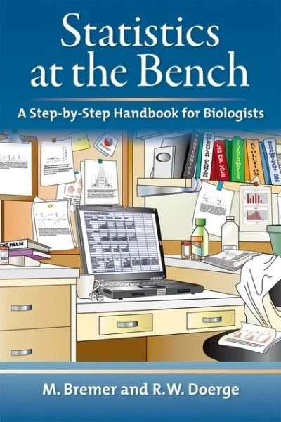 STATISTICS AT THE Bench : A Step-by-Step Handbook for Biologists ...