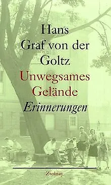 Unwegsames Gelände: Erinnerungen von Hans Graf von der G... | Buch | Zustand gut