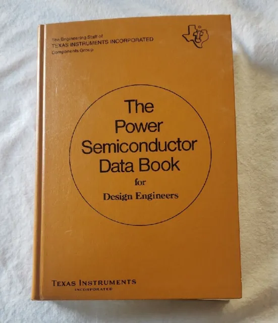 1970s The Power Semiconductor Data Book for Design Engineers TI First Edition