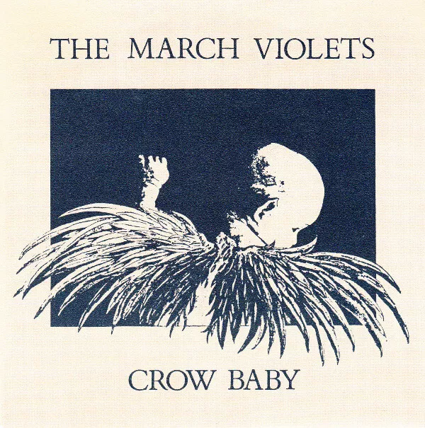 The March Violets - Crow Baby - Used Vinyl Record 7 - G5508z