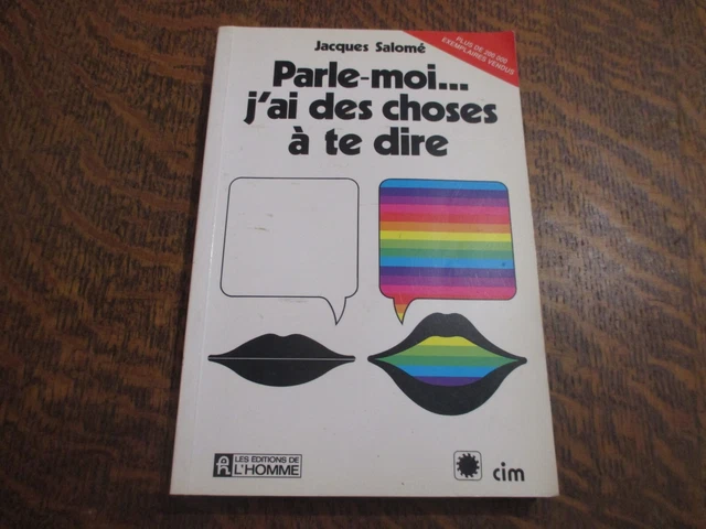 PARLE-MOI... J'AI DES choses a te dire - JACQUES SALOME EUR 12,00
