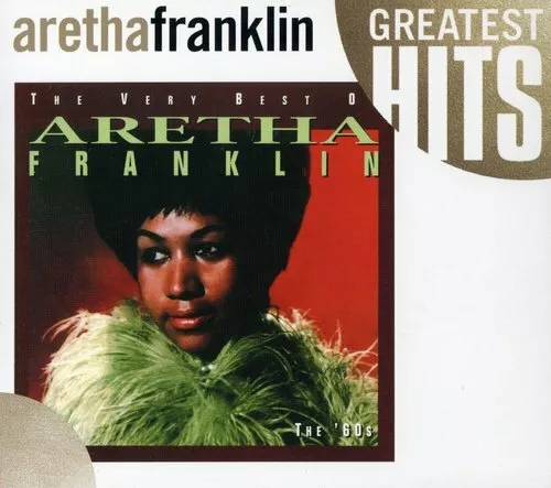 Aretha Franklin : Very Best of Aretha Franklin, The - The '60s CD (2005)