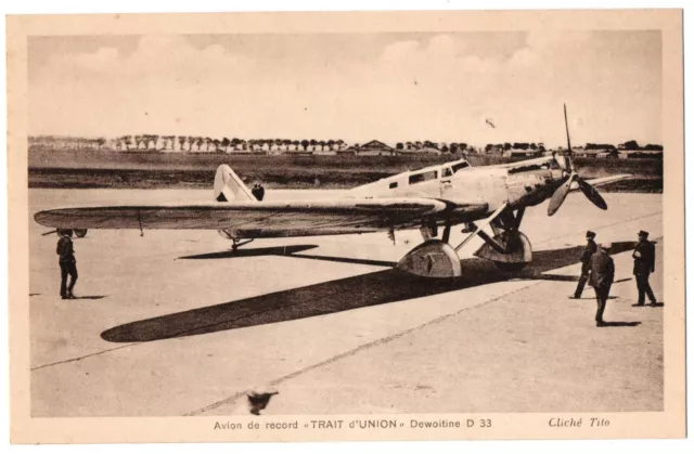 CPA Aviation - "Le Trait d'Union" Dewoitine D. 33, avion de record du monde