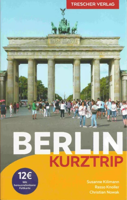 Reiseführer Berlin Kurztrip 2023 mit herausnehmbare Faltkarte 216 S Trescher Neu