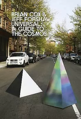 Forshaw, Jeff : Universal: A Journey Through the Cosmos FREE Shipping, Save £s