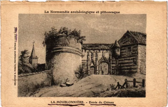 CPA AK La Normandie archéoligique. La Houblonniere - Entrée du Chateau (435161)