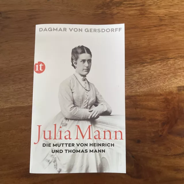Julia Mann, die Mutter von Heinrich und Thomas Mann: Ein... | Buch | Zustand gut