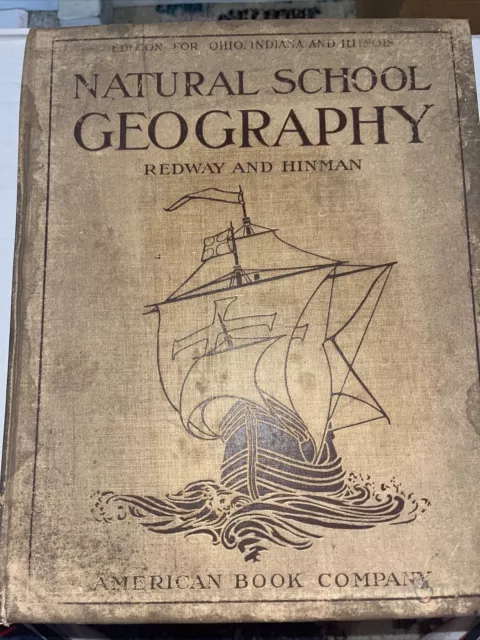 natural school geography redway and hinman Ohio, Indiana, Illinois edition 1907