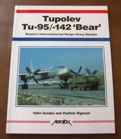 TUPOLEV TU-95/-142 BEAR Book Softcover Russian Bomber Aviation