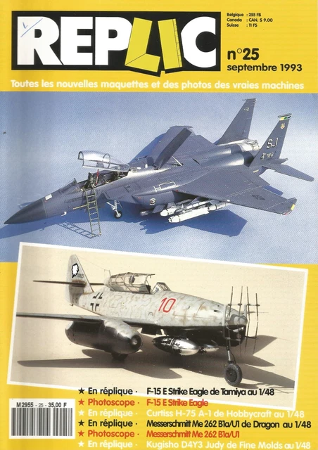 REPLIC N°25 F-15 STRIKE EAGLE / CUSTISS H-75 A-1 / MESSERSCHMITT Me 262 B1a/UT