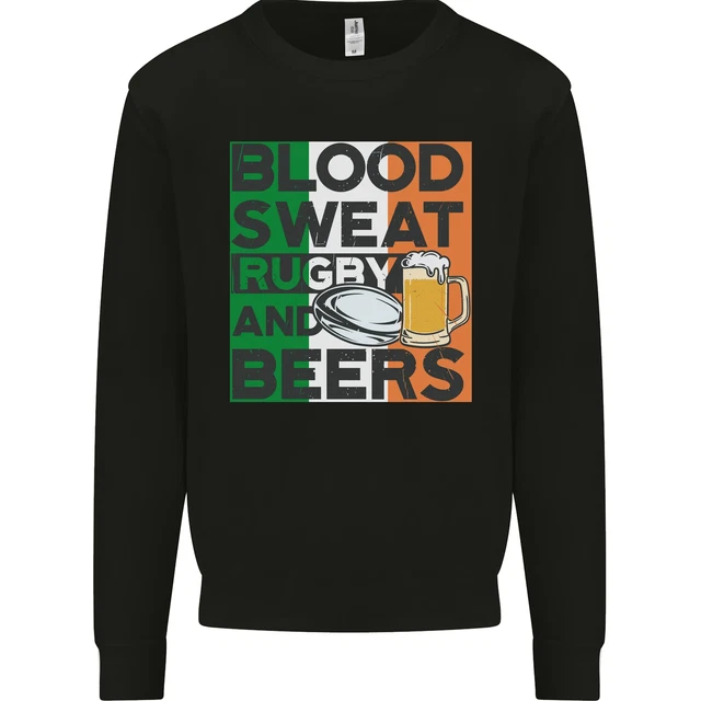 Blood Sweat Rugby and Beers Ireland Funny Mens Sweatshirt Jumper