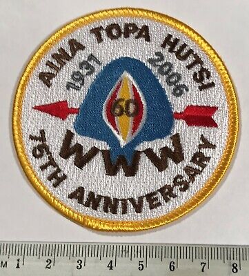OA Lodge 60 Aina Topa Hutsi R4 2006 75th Anniversary Texas Boy Scouts BSA