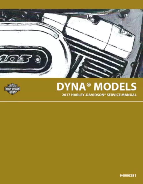 1999-2017 Harley Davidson Dyna Models Service Shop Repair Manual Comb Bound