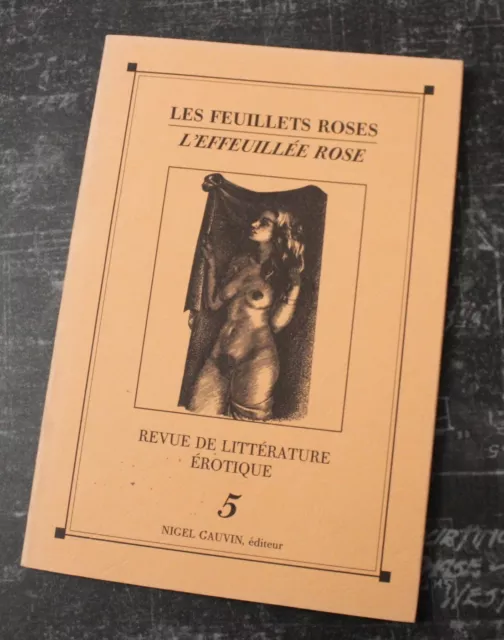 Les Feuillets Rose / L'Effeuillée Rose - Revue de Littérature Érotique N°5, 1992