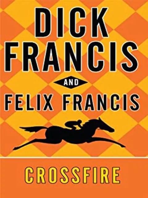 Crossfire Reliure Dick, Francis, Felix