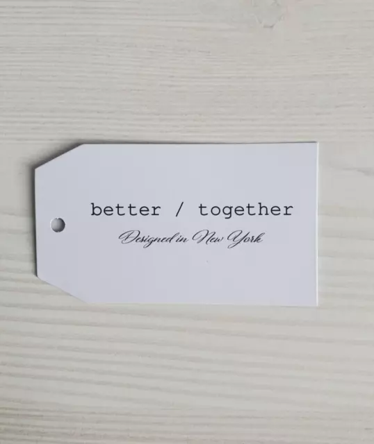 Better/Together Designed in New York Original Clothing Brand Hanging Tag Label