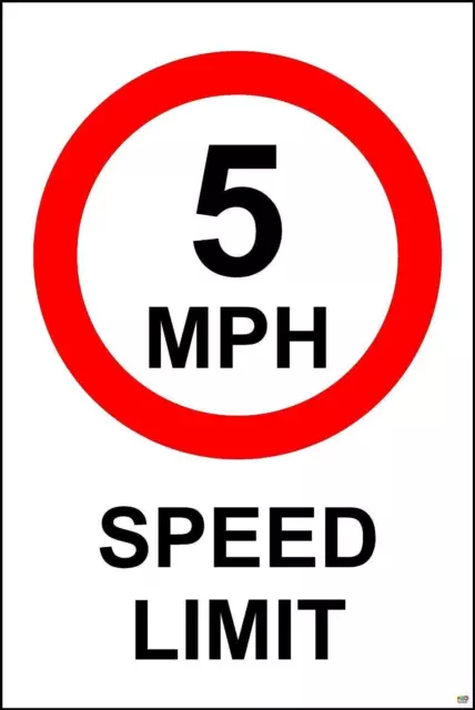 5 MPH Speed Limit Safety Sign - 1.2mm Rigid plastic 300mm x 200mm