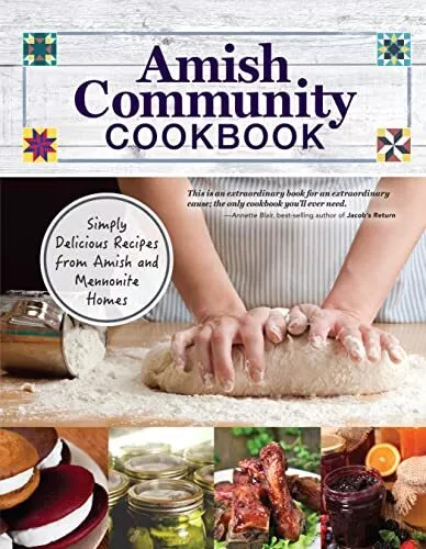 Amish Community Cookbook: Simply De..., Mennonite Centr