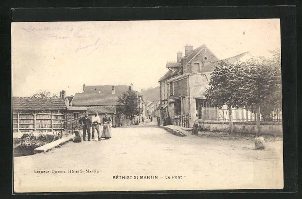 CPA Béthisy-St-Martin, Le Pont