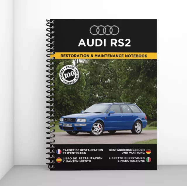Audi RS2 : Carnet de Restauration & d'Entretien - Port Offert