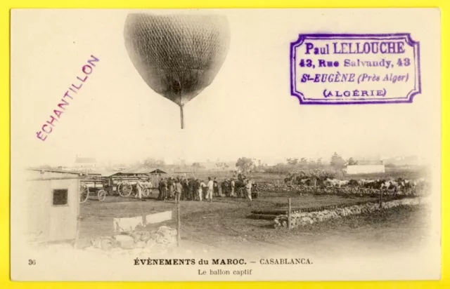 cpa Splendide MAROC CASABLANCA Militaires Le BALLON CAPTIF Aérostat Airship