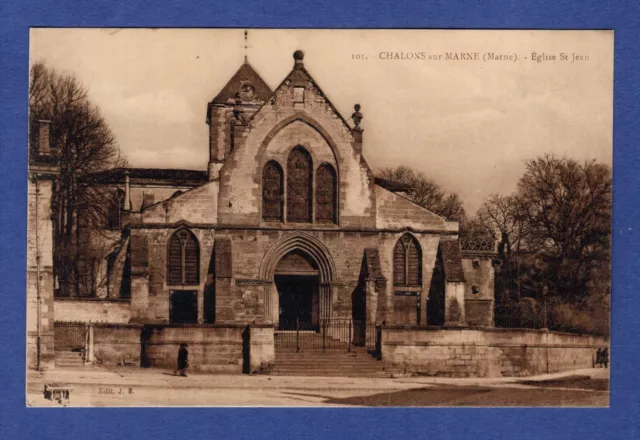 Fe * CPA / postcard: Chalons-sur-Marne -> Church of Saint Jean