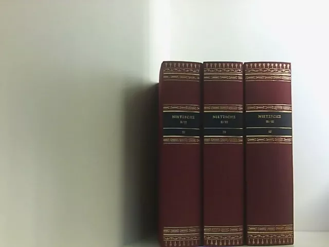 Friedrich Nietzsche: Werke in drei Bänden. [Die Bibliothek deutscher Klassiker -