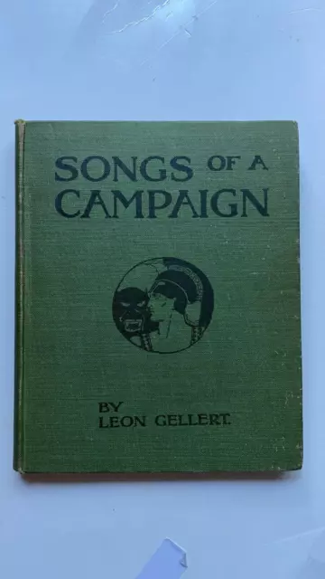 Songs of the Campaign by L Gellert. Norman Lindasy Illustrations. 1917. ANZAC
