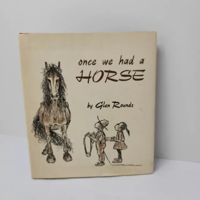 Once We Had A Horse Glen Rounds 1st EDITION SIGNED By Arthur COLLECTIBLE