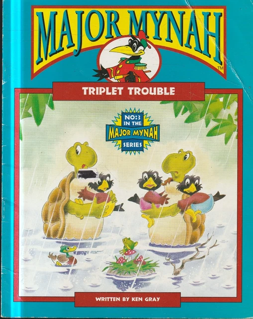 CHILDRENS ,BEAUTIFUL,MAJOR MYNAH , TRIPLET TROUBLE by KEN GRAY