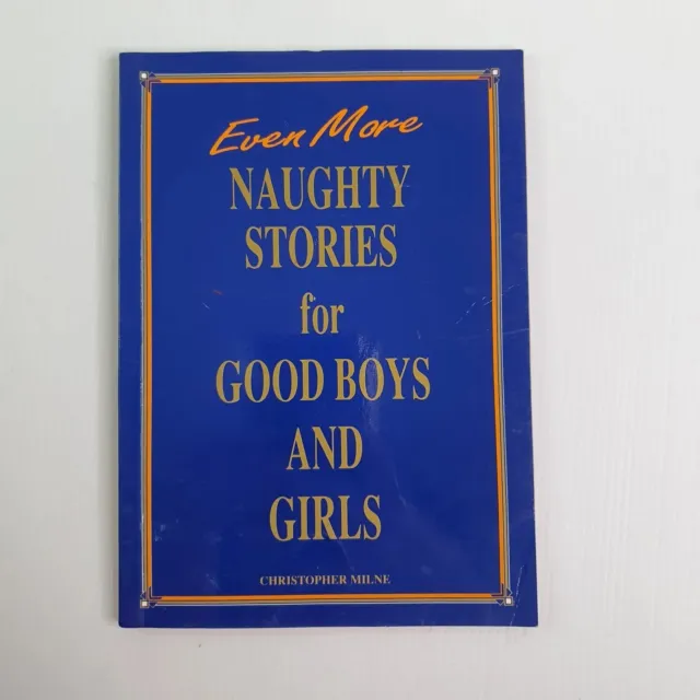 Even More Naughty Stories For Good Boys And Girls Signed By Christopher Milne