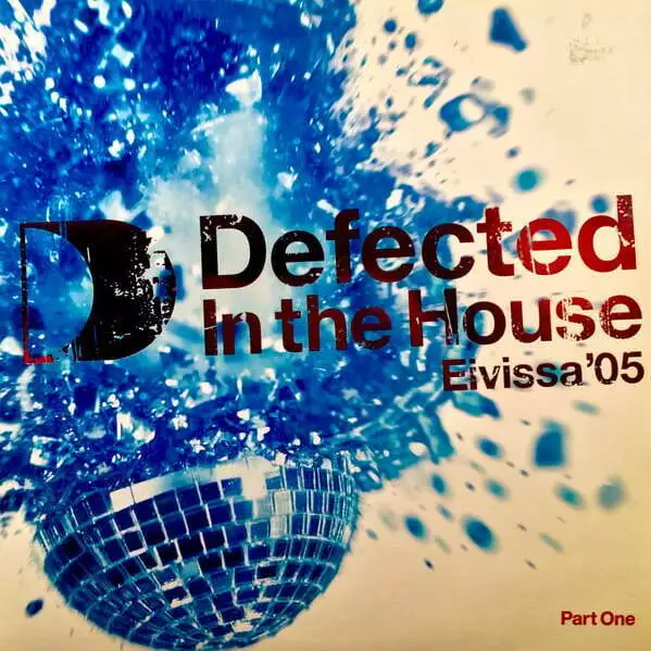 Various - Defected In The House - Eivissa '05 (Part One) (Vinyl)