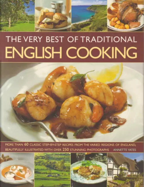 The Very Best of Traditional English Cooking - Annette Yates New Book