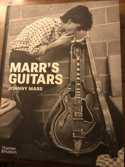 Marr’s Guitars - Johnny Marr.  Signed First Edition, First Printing.