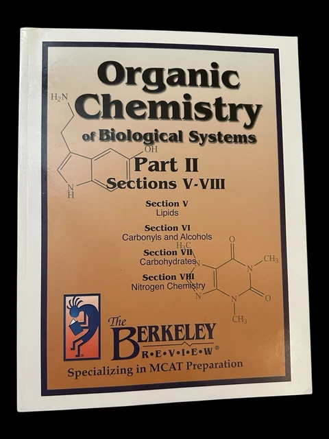 THE BERKELEY REVIEW Organic Chemistry Part II MCAT Prep Sections V-VII ...